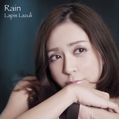 クラシカル・クロスオーバー歌手Lapis Lazui(ラピスラズリ)Rainジャケット